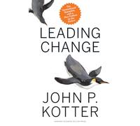 John P. Kotter Leading Change, With a New Preface by the Auth (Copertina rigida)
