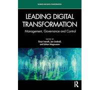 Leading Digital Transformation: Management, Governance and Control