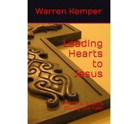 Leading Hearts to Jesus: A Practical Guide to Sharing Your Faith