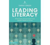 Leading Literacy: What Every School and Trust Leader Needs to Know