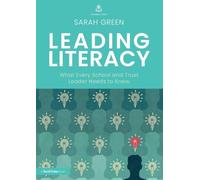 Leading Literacy: What Every School and Trust Leader Needs to Know