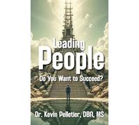 Leading People: Do You Want to Succeed?