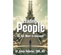 Leading People: Do You Want to Succeed?