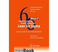 Leading processes to lead companies. Lean six sigma. Kaizen leader & green belt handbook