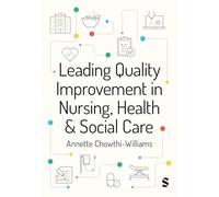 Leading Quality Improvement in Nursing, Health & Social Care