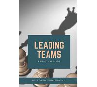 Leading Teams: A Practical Guide: 3