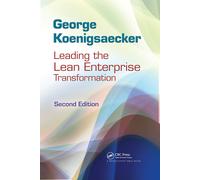 Leading the Lean Enterprise Transformation-Koenigsaecker, George-Copertina rigid