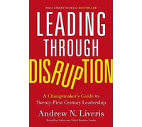 Andrew Liveris Leading through Disruption (Copertina rigida)