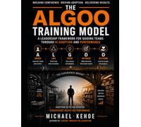 LEADING THROUGH THE ALGORITHM: The ALGOO Model