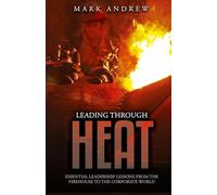 Leading Through the Heat