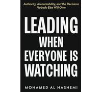 Leading When Everyone Is Watching