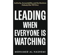 Leading When Everyone Is Watching