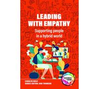 Leading with Empathy: Supporting People in a Hybrid World