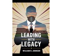 Leading With Legacy