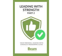 Leading with Strength Part 2