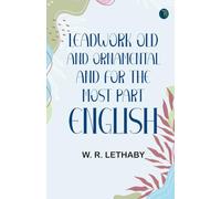 Leadwork, Old and Ornamental and for the most part English