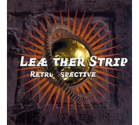 Leaether Strip - Retrospective