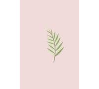 Leaf & Light: A Minimalist Pink Notebook: "Elegant Lined notebook for Writing, Journaling, and Everyday Notes"