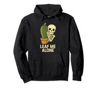 Leaf Me Alone - Scheletro di gioco di parole con piante divertenti Felpa con Cappuccio