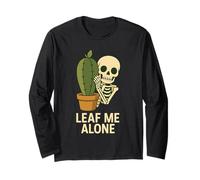 Leaf Me Alone - Scheletro di gioco di parole con piante divertenti Maglia a Manica