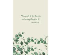 Leaf & Plant Notebook - "The earth is the Lord’s, and everything in it." - Psalm 24:1 | 200 Pages | 5.5 x 8.5