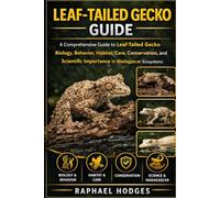 LEAF-TAILED GECKO GUIDE: A Comprehensive Guide to Leaf-Tailed Gecko Biology, Behavior, Habitat, Care, Conservation, and Scientific Importance in Madagascar Ecosystems