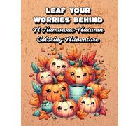 Leaf Your Worries Behind: A Humorous Autumn Coloring Adventure