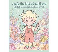 Leafy the Little Sea Sheep: A Cute Undersea Coloring Book for Kids