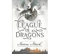 League of Dragons: Book Nine of Temeraire: 9