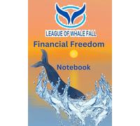 League of Whale Fall: Financial Freedom Notebook