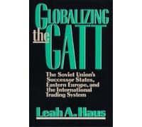 Leah A. Haus Globalizing the GATT (Tascabile)