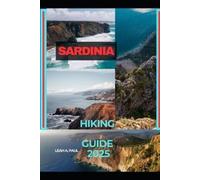 Leah A Paul Sardinia Hiking Guide 2025 (Tascabile)