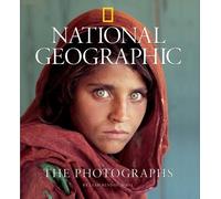 National Geographic: The Photographs by Bendavid-Val, Leah