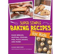 Leah Brooks Super Simple Baking Recipes for Kids (Tascabile)