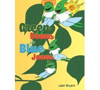 Leah Bryant Green Beans in Blue Jeans (Tascabile)