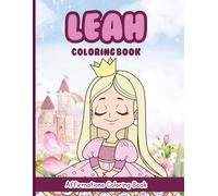 Leah Coloring Book: Affirmations Coloring Book, A Creative Journey of Positive Empowerments