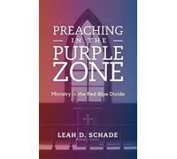 Leah D. Schade Preaching in the Purple Zone (Copertina rigida)