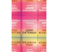 Leah Dieterich Vanishing Twins (Tascabile)
