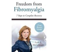Leah E McCullough Freedom From Fibromyalgia (Tascabile)