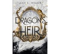 Leah E Welker Dragon's Heir (Tascabile) Blood of the Covenants