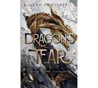 Leah E Welker Dragon's Tear (Tascabile) Blood of the Covenants