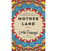 Leah Franqui Mother Land (Copertina rigida)