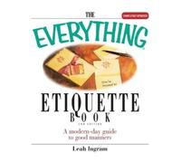 Leah Ingram The Everything Etiquette Book (Tascabile) Everything(r)