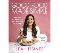 Leah Itsines Good Food Made Simple (Tascabile)
