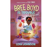 Leah Johnson Bree Boyd is a Legend (Tascabile) Ellie Engle