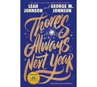 Leah Johnson e George M Johnson – There's Always Next Year – Copertina rigida