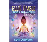 Leah Johnson Johnson, Leah Ellie Engle Saves Herself (Copertina rigida)