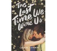 Leah Konen The Last Time We Were Us (Copertina rigida)