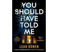 Leah Konen You Should Have Told Me (Tascabile)