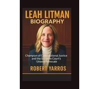 Leah Litman Biography: Champion of Constitutional Justice and the Supreme Court's Unseen Advocate